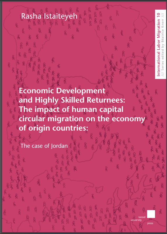 Economic Development and Highly Skilled Returnees The impact of human capital circular migration on the economy of origin countrie The case of Jordan.